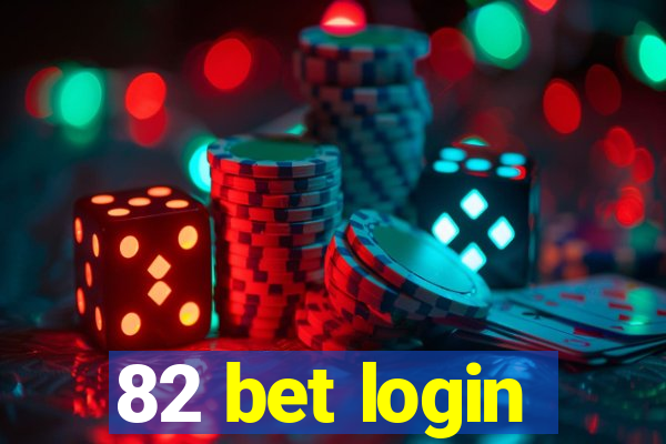 82 bet login